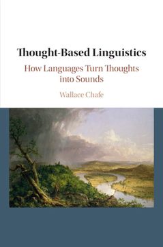 portada Thought-Based Linguistics: How Languages Turn Thoughts Into Sounds (en Inglés)