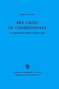 portada the logic of conditionals: an application of probability to deductive logic