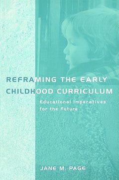 portada reframing the early childhood curriculum: educational imperatives for the future