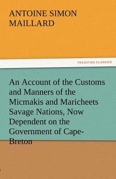 portada an account of the customs and manners of the micmakis and maricheets savage nations, now dependent on the government of cape-breton (en Inglés)