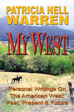 portada My West: Personal Writings on the American West -- Past, Present and Future (en Inglés)