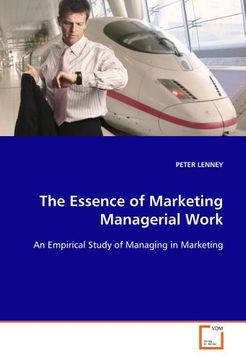 portada The Essence of Marketing Managerial Work: An Empirical Study of Managing in Marketing