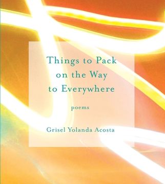 portada Things to Pack on the Way to Everywhere (en Inglés)
