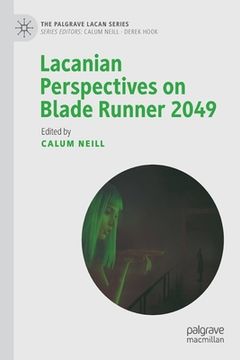 portada Lacanian Perspectives on Blade Runner 2049 (in English)