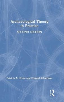 portada Archaeological Theory in Practice (en Inglés)