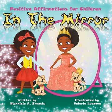 portada In The Mirror: Positive Affirmations For Children (en Inglés)
