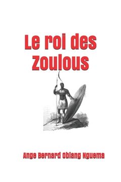 portada Le roi des Zoulous (en Francés)