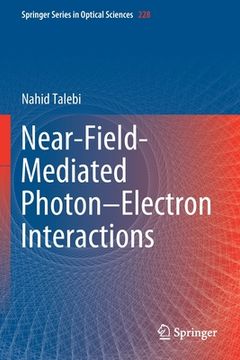 portada Near-Field-Mediated Photon-Electron Interactions (en Inglés)