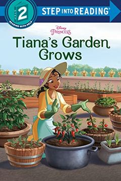 portada Tiana'S Garden Grows (Disney Princess) (Step Into Reading) 