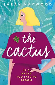 portada The Cactus: How a Prickly Heroine Learns to Bloom (en Inglés)