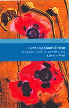 portada Living With Contradiction: Benedictine Wisdom for Everyday Living: Volume 3 (Rhythm of Life, Volume 3) (en Inglés)