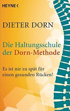 portada Die Haltungsschule der Dorn-Methode: Es ist nie zu Spät für Einen Gesunden Rücken! (en Alemán)