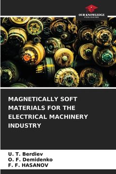 portada Magnetically Soft Materials for the Electrical Machinery Industry (en Inglés)