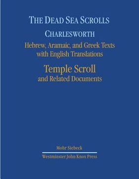 portada The Dead Sea Scrolls: Hebrew, Aramaic, and Greek Texts with English Translations: Volume 7: Temple Scroll and Related Documents (en Inglés)