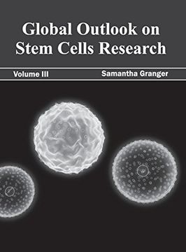 portada Global Outlook on Stem Cells Research: Volume iii (en Inglés)