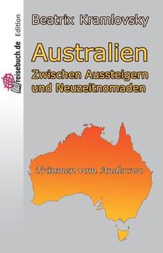portada Australien: Zwischen Aussteigern Und Neuzeitnomaden (en Alemán)