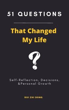 portada 51 Questions That Changed My Life: Self-Reflection, Decisions, & Personal Growth