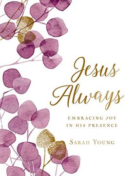 portada Jesus Always (Large Text Cloth Botanical Cover): Embracing joy in his Presence (With Full Scriptures) (en Inglés)