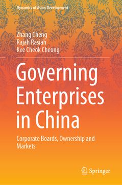 portada Governing Enterprises in China: Corporate Boards, Ownership and Markets