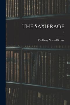 portada The Saxifrage; 3 (en Inglés)