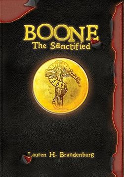portada Boone: The Sanctified: 3 (Books of the Gardener) (en Inglés)