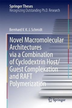 portada Novel Macromolecular Architectures via a Combination of Cyclodextrin Host/Guest Complexation and RAFT Polymerization (Springer Theses)