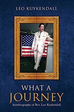 portada What a Journey: Autobiography of Rev. Leo Kuykendall 