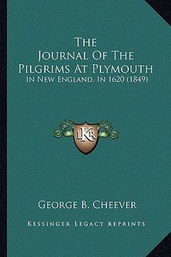 portada the journal of the pilgrims at plymouth: in new england, in 1620 (1849)
