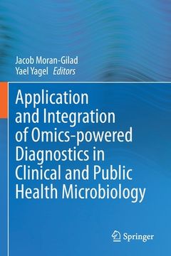 portada Application and Integration of Omics-Powered Diagnostics in Clinical and Public Health Microbiology (en Inglés)