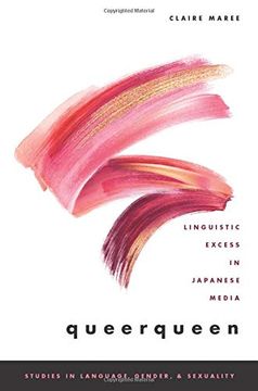 portada Queerqueen: Linguistic Excess in Japanese Media (Studies in Language Gender and Sexuality) (en Inglés)