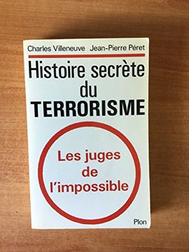 portada Histoire Secrète du Terrorisme. Les Juges de L'impossible