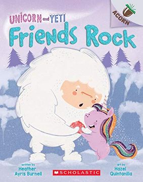 portada Friends Rock: An Acorn Book (Unicorn and Yeti #3): An Acorn Book (3) 