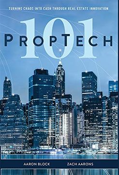 portada Proptech 101: Turning Chaos Into Cash Through Real Estate Innovation (in English)