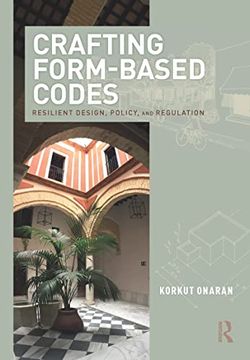 portada Crafting Form-Based Codes: Resilient Design, Policy, and Regulation (en Inglés)