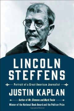 portada Lincoln Steffens: Portrait of a Great American Journalist (en Inglés)