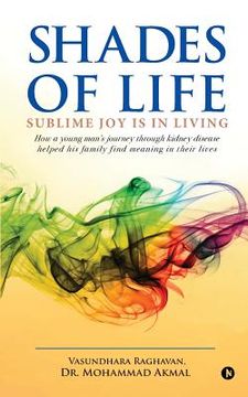 portada Shades of Life: Sublime Joy Is in Living (en Inglés)