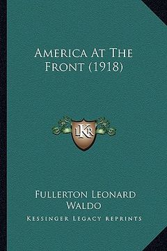 portada america at the front (1918)
