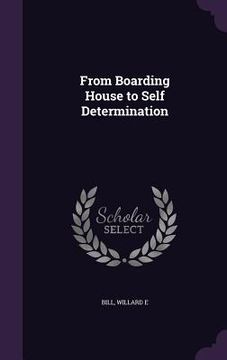 portada From Boarding House to Self Determination