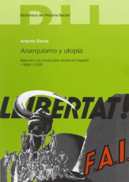 portada Anarquismo y Utopía: Bakunin y la Revolución Social en España. 1868-1936