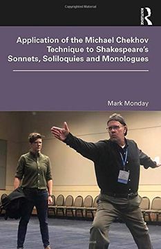 portada Application of the Michael Chekhov Technique to Shakespeare’S Sonnets, Soliloquies and Monologues (en Inglés)