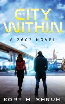 portada The City Within: A 2603 Novel (en Inglés)