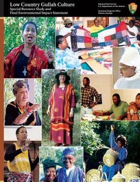 portada Low Country Gullah Culture: Special Resource Study and Final Environmental Impact Statement