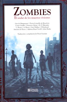 portada Zombies el Andar de los Muertos Vivientes un Unico Libro Autoresed. 2022 (in Spanish)