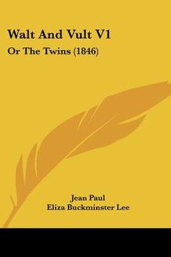 portada walt and vult v1: or the twins (1846) (en Inglés)