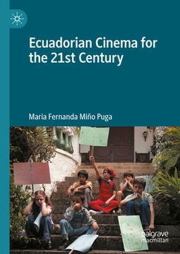 portada Ecuadorian Cinema for the 21st Century (en Inglés)