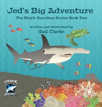 portada Jed's Big Adventure: The Shark Guardian Series Book Two (en Inglés)