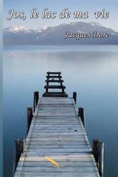 portada Jos, le lac de ma vie (in French)