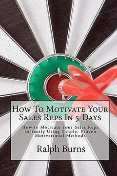 portada how to motivate your sales reps in 5 days (en Inglés)