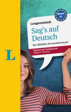 portada Langenscheidt Sag’S auf Deutsch - say it in German: The 1,000 Most Essential German Words 