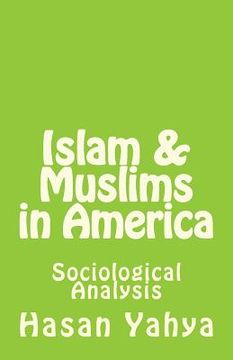 portada Islam & Muslims in America: Sociological Analysis (in English)